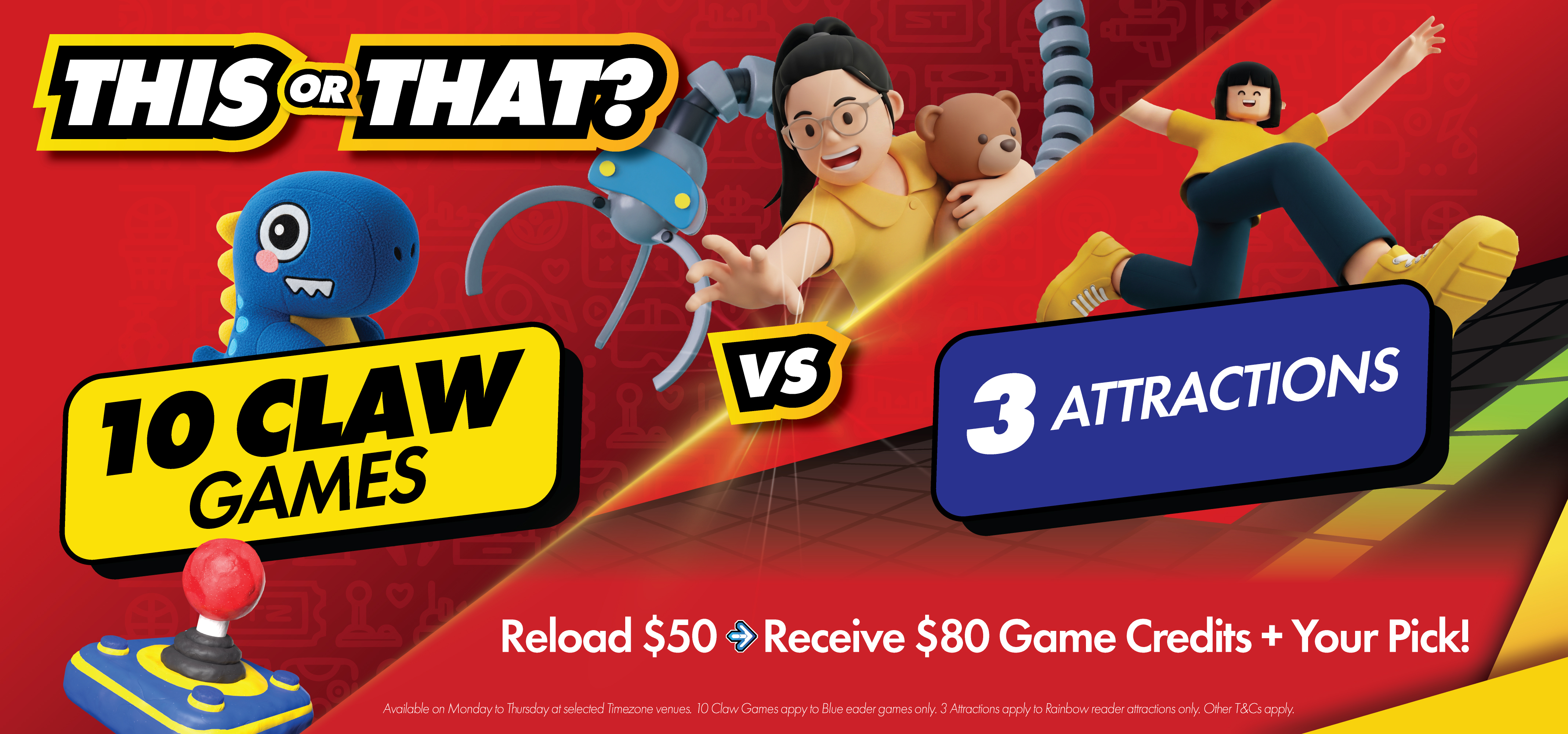 Weekdays PLAY YOUR WAY! | Pick Your Reward